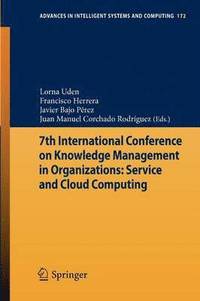 bokomslag 7th International Conference on Knowledge Management in Organizations: Service and Cloud Computing