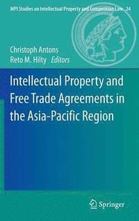 bokomslag Intellectual Property and Free Trade Agreements in the Asia-Pacific Region