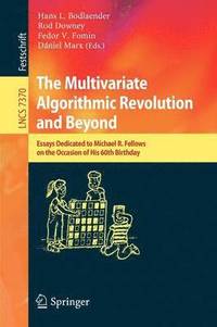 bokomslag The Multivariate Algorithmic Revolution and Beyond