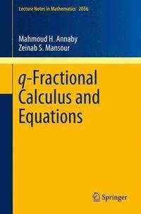bokomslag q-Fractional Calculus and Equations