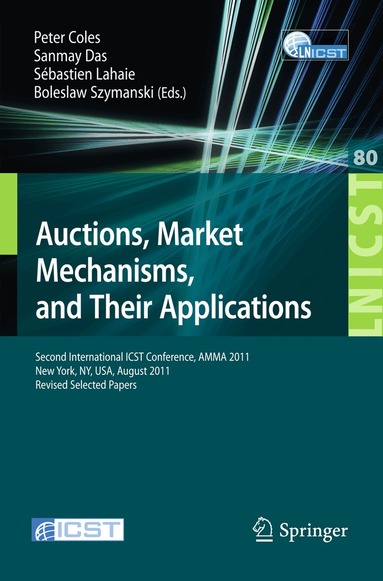 Peter Coles, Sanmay Das, Sebastien Lahaie, Boleslaw Szymanski - Auctions, Market Mechanisms and Their Applications, Häftad