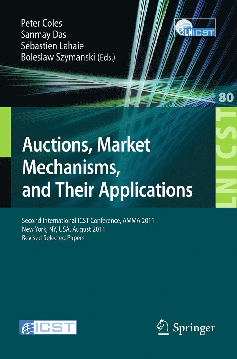 Peter Coles, Sanmay Das, Sebastien Lahaie, Boleslaw Szymanski - Auctions, Market Mechanisms and Their Applications, Häftad