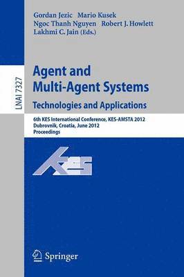 bokomslag Agent and Multi-Agent Systems: Technologies and Applications