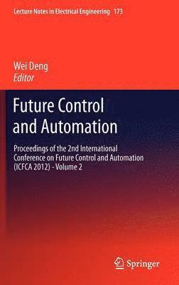 Wei Deng - Future Control and Automation, Inbunden