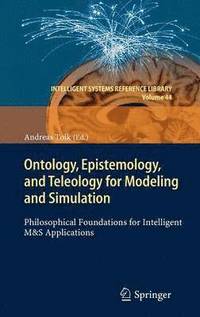bokomslag Ontology, Epistemology, and Teleology for Modeling and Simulation