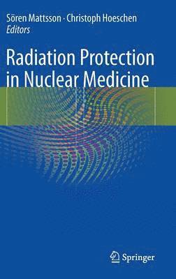 bokomslag Radiation Protection in Nuclear Medicine