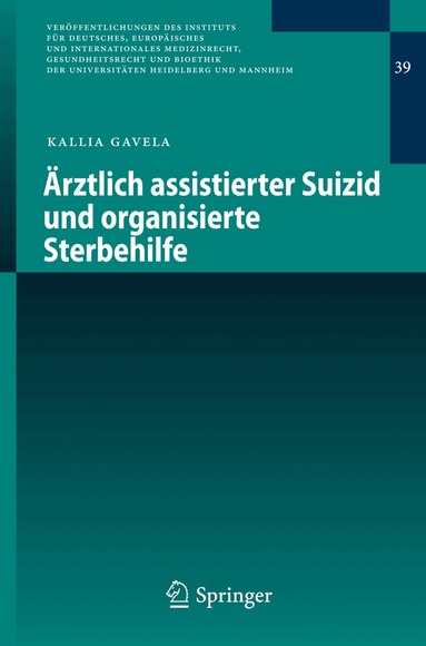 Kallia Gavela - Ärztlich assistierter Suizid und organisierte Sterbehilfe, Häftad