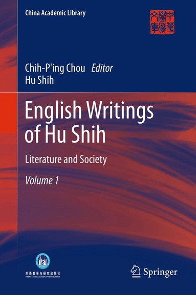 Hu Shih, Chih-Ping Chou - English Writings of Hu Shih, Inbunden