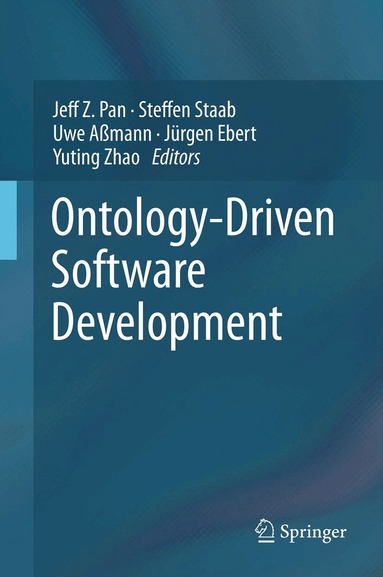Jeff Z. Pan, Steffen Staab, Uwe Aßmann, Jürgen Ebert, Yuting Zhao - Ontology-Driven Software Development, Inbunden