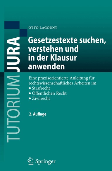 Otto Lagodny - Gesetzestexte suchen, verstehen und in der Klausur anwenden, Häftad