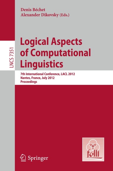 Denis Bechet, Alexandre Dikovsky - Logical Aspects of Computational Linguistics, Häftad