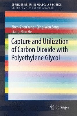 Capture and Utilization of Carbon Dioxide with Polyethylene Glycol 1