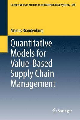 Quantitative Models for Value-Based Supply Chain Management 1