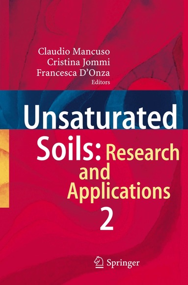 Claudio Mancuso, Cristina Jommi, Francesca D’Onza - Unsaturated Soils: Research and Applications, Inbunden