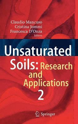 Claudio Mancuso, Cristina Jommi, Francesca D’Onza, Francesca D'Onza - Unsaturated Soils: Research and Applications, Inbunden