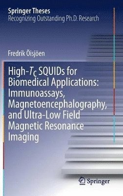 bokomslag High-Tc SQUIDs for Biomedical Applications: Immunoassays, Magnetoencephalography, and Ultra-Low Field Magnetic Resonance Imaging