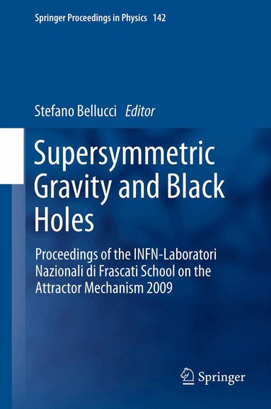Stefano Bellucci - Supersymmetric Gravity and Black Holes, Inbunden