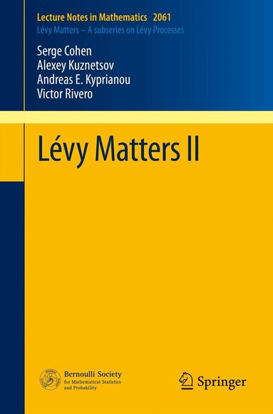 Serge Cohen, Alexey Kuznetsov, Andreas E. Kyprianou, Victor Rivero - Lévy Matters II, Häftad