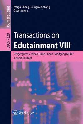 Transactions on Edutainment VIII 1