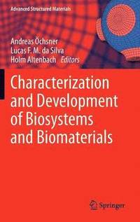 bokomslag Characterization and Development of Biosystems and Biomaterials