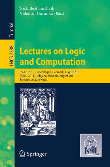 Nick Bezhanishvili, Valentin Goranko - Lectures on Logic and Computation, Häftad