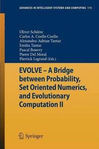 bokomslag EVOLVE - A Bridge between Probability, Set Oriented Numerics, and Evolutionary Computation II