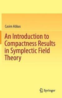 bokomslag An Introduction to Compactness Results in Symplectic Field Theory