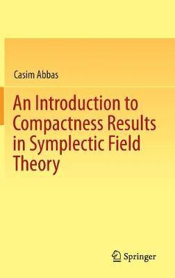 bokomslag An Introduction to Compactness Results in Symplectic Field Theory