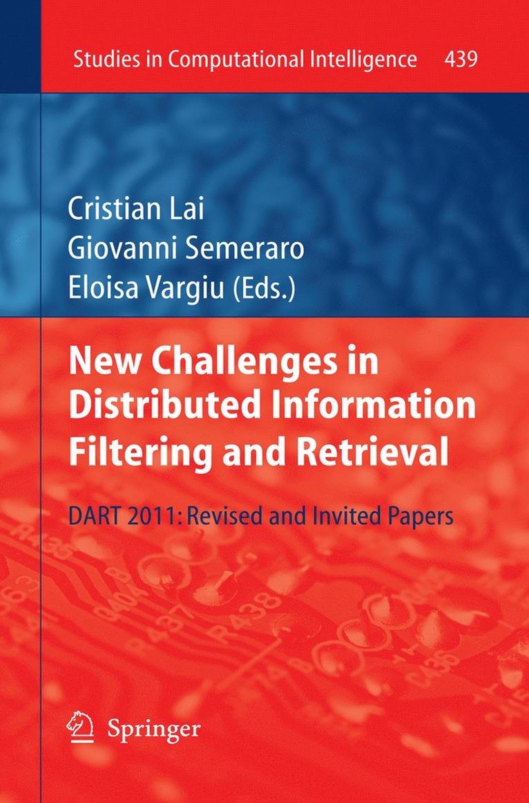 Cristian Lai, Giovanni Semeraro, Eloisa Vargiu - New Challenges in Distributed Information Filtering and Retrieval, Inbunden