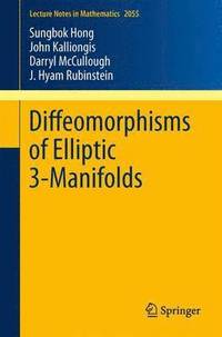 bokomslag Diffeomorphisms of Elliptic 3-Manifolds