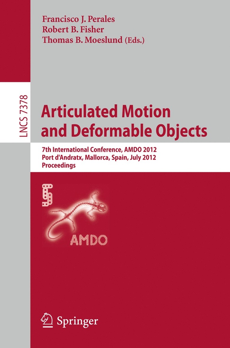 Francisco Jose Perales Lopez, Robert B. Fisher, Thomas B. Moeslund - Articulated Motion and Deformable Objects, Häftad