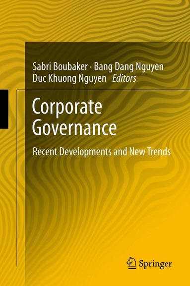 Sabri Boubaker, Bang Dang Nguyen, Duc Khuong Nguyen - Corporate Governance, Inbunden