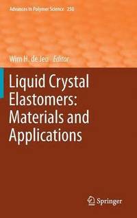 bokomslag Liquid Crystal Elastomers: Materials and Applications
