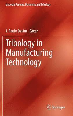 bokomslag Tribology in Manufacturing Technology