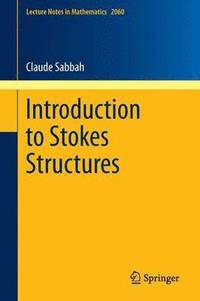 bokomslag Introduction to Stokes Structures