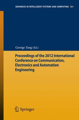 bokomslag Proceedings of the 2012 International Conference on Communication, Electronics and Automation Engineering