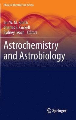 Astrochemistry and Astrobiology 1