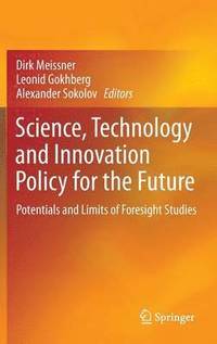 bokomslag Science, Technology and Innovation Policy for the Future