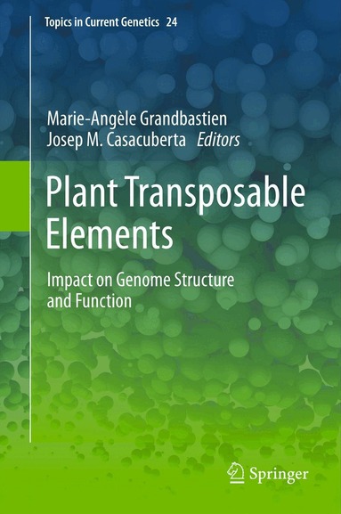 Marie-Angèle Grandbastien, Josep Casacuberta - Plant Transposable Elements, Inbunden