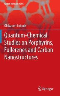 bokomslag Quantum-chemical studies on Porphyrins, Fullerenes and Carbon Nanostructures