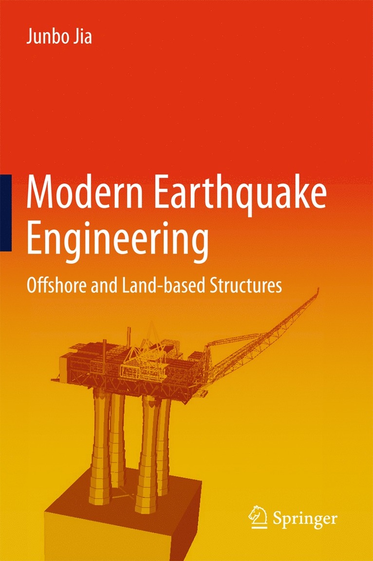 Junbo Jia - Modern Earthquake Engineering, Inbunden