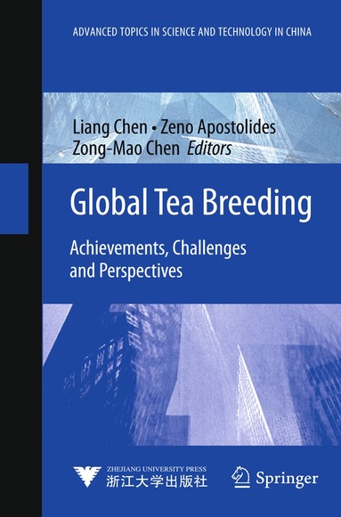 Liang Chen, Zeno Apostolides, Zong-Mao Chen - Global Tea Breeding, Inbunden