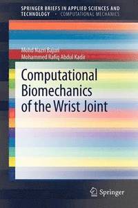 bokomslag Computational Biomechanics of the Wrist Joint