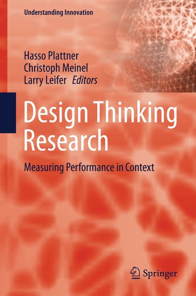 Hasso Plattner, Christoph Meinel, Larry Leifer - Design Thinking Research, Inbunden