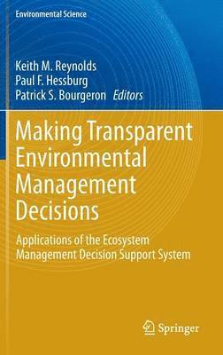Making Transparent Environmental Management Decisions 1