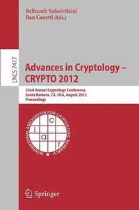 bokomslag Advances in Cryptology -- CRYPTO 2012