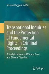 bokomslag Transnational Inquiries and the Protection of Fundamental Rights in Criminal Proceedings
