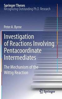 bokomslag Investigation of Reactions Involving Pentacoordinate Intermediates