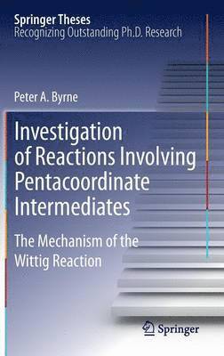 Investigation of Reactions Involving Pentacoordinate Intermediates 1