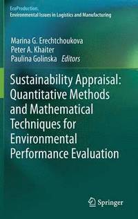 bokomslag Sustainability Appraisal: Quantitative Methods and Mathematical Techniques for Environmental Performance Evaluation